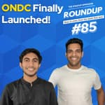 Roundup 85 : ONDC Launched in Bangalore, Adobe Acquired Figma and more!