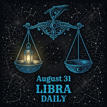 Monday, August 31, 2026 Libra Horoscope Today