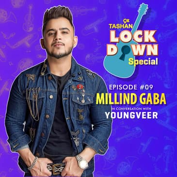 9x Tashan Lockdown Special ft. Milind Gaba