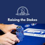 Raise the Stakes