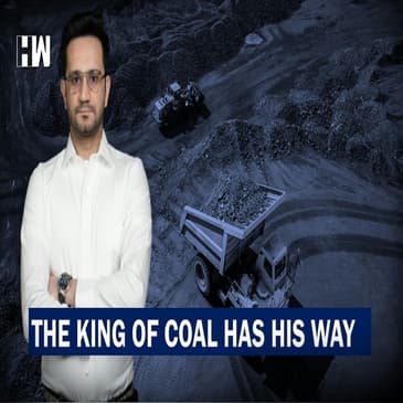 The King Of Coal Has His Way