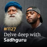 #1127 - 6LACK Explores the Power of Music, Love & Consciousness with Sadhguru