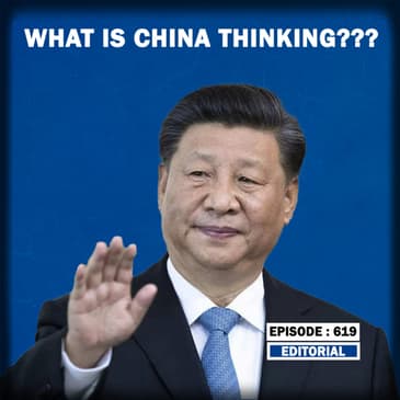 Editorial with Sujit Nair: What is China Thinking???