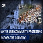 Why Is The Jain Community Agitated And Protesting Across The Country?