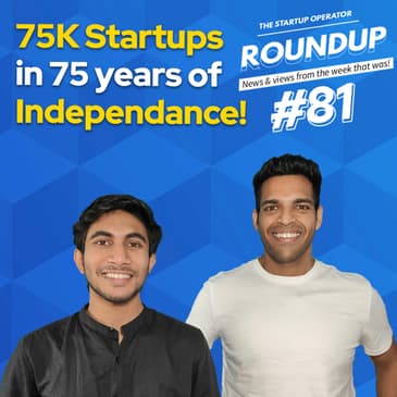 Roundup #81: India celebrates with 75K startups, Softbank warns of longer Startup Winter & More!