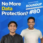 Roundup #80: Personal Data Protection Bill Withdrawn, CCI Raids Cloudtail linking to Amazon & More!