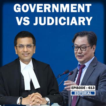 Editorial with Sujit Nair: Government vs Judiciary Over Appointment of Judges