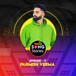 9x Tashan Song Stories ft. Parmish Verma