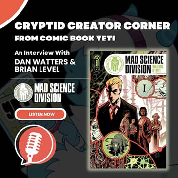 Dan Watters and Brian Level Interview - Mad Science Division