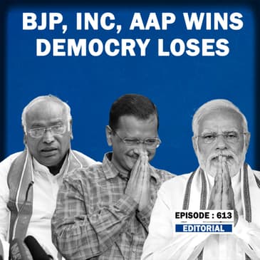Editorial With Sujit Nair: BJP, INC, AAP Wins Democracy Loses | PM Modi Arvind Kejriwal | Congress