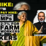 Editorial With Sujit Nair | MPs Get Pay Hike, But What About Farm Workers? | FM Sitharaman | MGNREGA