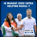 Editorial with Sujit Nair: Is Bharat Jodo Yatra Helping Rahul Gandhi?