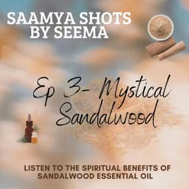 Mystical Sandalwood & It's Spiritual Benefits