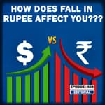 Editorial with Sujit Nair: How Does Fall In Dollar Affect You??| US Dollar | Indian Rupee