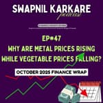 Why Metal Prices Are SOARING While Vegetable Prices Are DROPPING | October 2025 Finance Wrap