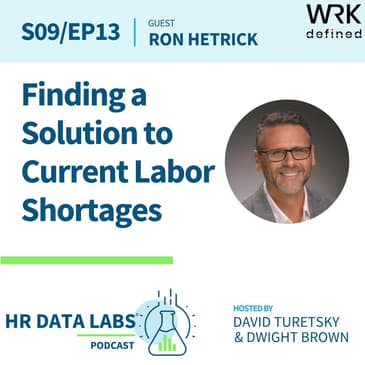 Ron Hetrick - Finding a Solution to Current Labor Shortages