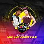 9x Tashan Song Stories ft. Nikk and Avneet Kaur