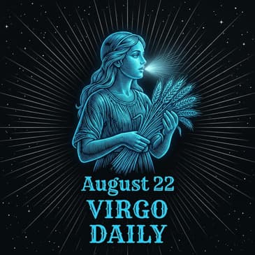 Saturday, August 22, 2026 Virgo Horoscope Today