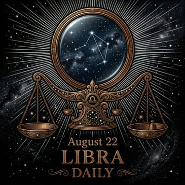 Saturday, August 22, 2026 Libra Horoscope Today