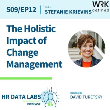 Stefanie Krievins - The Holistic Impact of Change Management
