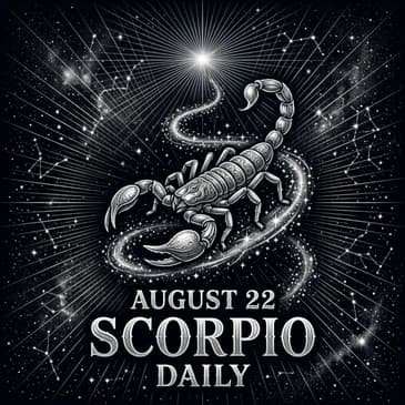 Saturday, August 22, 2026 Scorpio Horoscope Today