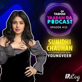 9x Tashan Yaaran Da Podcast ft. Sunidhi Chauhan