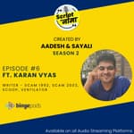 Season 2 Episode #6: Masterclass on Dialogue Writing | Ft. Karan Vyas