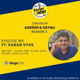 Season 2 Episode #6: Masterclass on Dialogue Writing | Ft. Karan Vyas