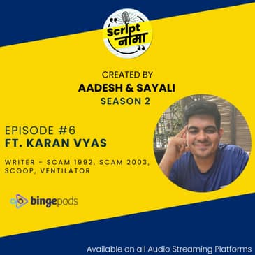 Season 2 Episode #6: Masterclass on Dialogue Writing | Ft. Karan Vyas