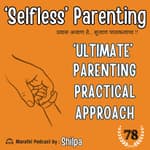 Ultimate Parenting - A Practical Approach