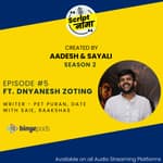 Season 2 Episode #5: Featuring Dnyanesh Zoting