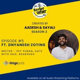 Season 2 Episode #5: Featuring Dnyanesh Zoting