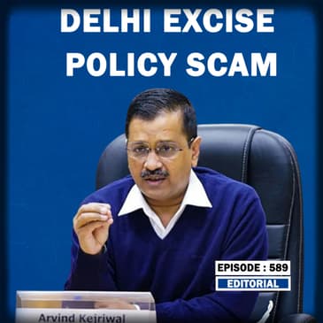 Editorial With Sujit Nair: Delhi Excise Policy Scam
