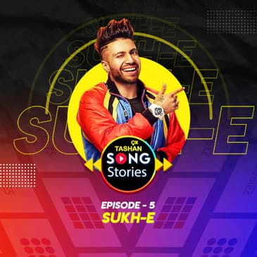 9x Tashan Song Stories ft. SUKH-E