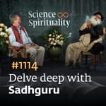 #1114 - Cosmologist Bernard Carr Explores the Mysteries of the Universe with Sadhguru