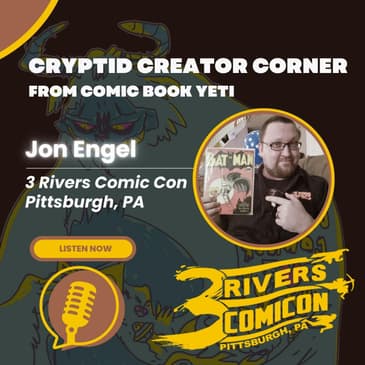 3 Rivers Comic Con - An Interview With Jon Engel