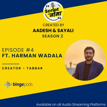 Season 2 Episode #4: Featuring Harman Wadala
