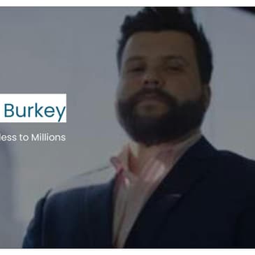 From Homeless to Millions with Hunter Burkey