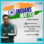 LIC stock shock could set back disinvestment push