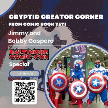 Jimmy and Bobby Gaspero - The Baltimore Comic Con Special