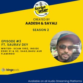 Season 2 Episode #3: Featuring Saurav Dey