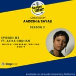 Season 2 Episode #2: Featuring Atika Chohan