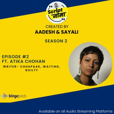 Season 2 Episode #2: Featuring Atika Chohan