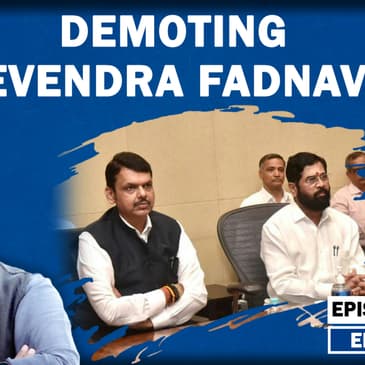 Editorial with Sujit Nair Demoting Devendra Fadnavis