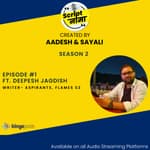 Season 2 Episode #1: Featuring Deepesh Jagdish