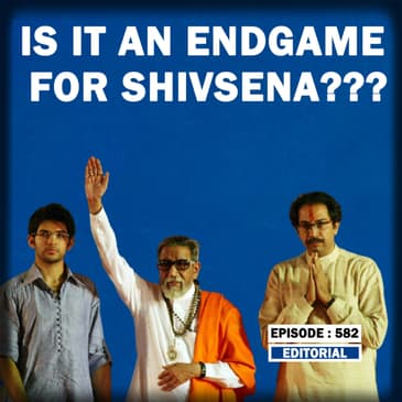 Editorial with Sujit Nair: Is It An Endgame For Shivsena???