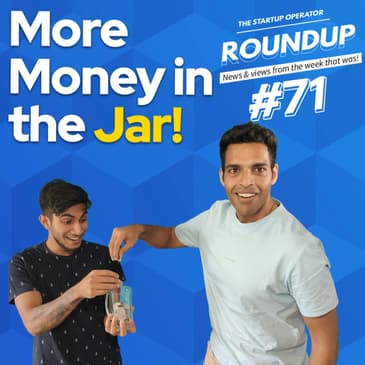 Roundup #71 : Zoho Invests in Genrobotics, Jar eyes another fundraise & other news!
