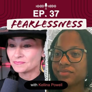 Episode 37 - Kellina Powell’s Inspiring Story of Resilience and Business Success