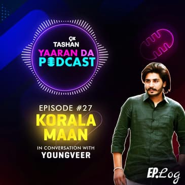 9x Tashan Yaaran Da Podcast ft. Korala Maan