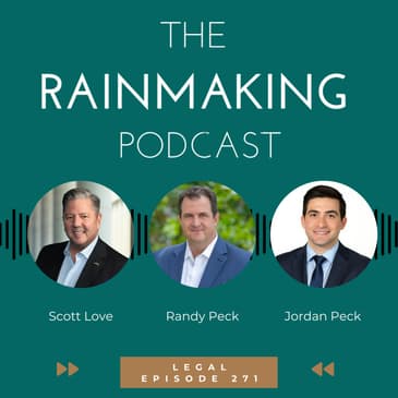 TRP 271: [Legal] Rainmakers without Umbrellas with Randy Peck and Jordan Peck